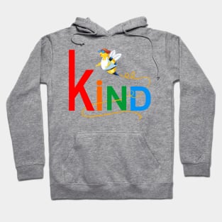 Be Kind for kids and adults positive message Hoodie